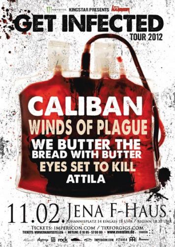 CALIBAN, WINDS OF PLAGUE, WE BUTTER THE BREAD WITH BUTTER, EYES SET TO KILL, ATTILA
