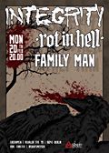INTEGRITY, ROT IN HELL, FAMILY MAN INTEGRITY, ROT IN HELL, FAMILY MAN