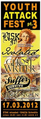 ISOLATED, GHOSTWRITER, SINKING IN, RISK IT!, SUFFER SURVIVE