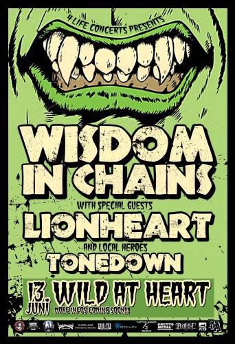 WISDOM IN CHAINS, LIONHEART, TONEDOWN