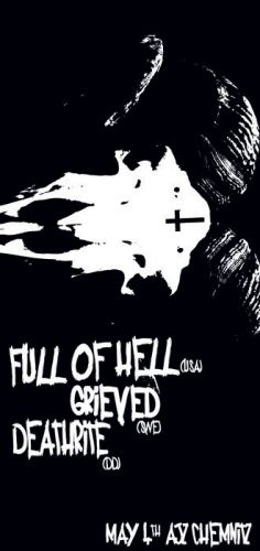 FULL OF HELL, GRIEVED, DEATHRITE, PATSY OHARA FULL OF HELL, GRIEVED, DEATHRITE, PATSY OHARA