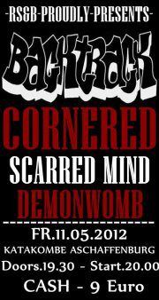 BACKTRACK, CORNERED, SACRED MIND, DEMONWOMB