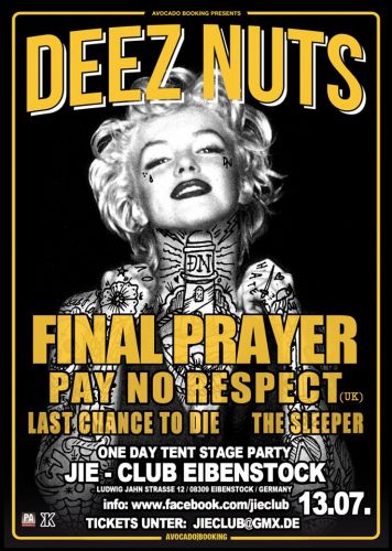 DEEZ NUTS, FINAL PRAYER, PAY NO RESPECT, LAST CHANCE TO DIE, THE SLEEPER DEEZ NUTS, FINAL PRAYER, PAY NO RESPECT, LAST CHANCE TO DIE, THE SLEEPER