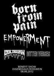 BORN FROM PAIN, EMPOWERMENT, COLDBURN, BITTER VERSES, TBA