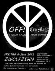 CRO MAGS, OFF!, TRASH TALK, YOUR DEMISE CRO MAGS, OFF!, TRASH TALK, YOUR DEMISE