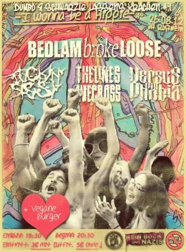 BEDLAM BROKE LOOSE, THE LINES WE CROSS, FUCKIN SISSY, VERSUS MY PHOBIA BEDLAM BROKE LOOSE, THE LINES WE CROSS, FUCKIN SISSY, VERSUS MY PHOBIA