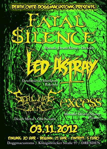 FATAL SILENCE, LED ASTRAY, SEPULTURE OF SILENCE, EXCESS