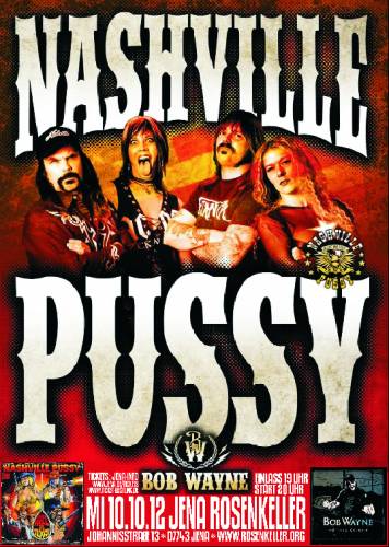 NASHVILLE PUSSY, BOB WAYNE NASHVILLE PUSSY, BOB WAYNE