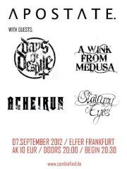 APOSTATE, DAYS OF DESPITE, A WINK FROM MEDUSA, ACHEIRUS, STAIN MY EYES