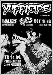 YUPPICIDE , LAST HOPE , SUFFER SURVIVE , NOTHING