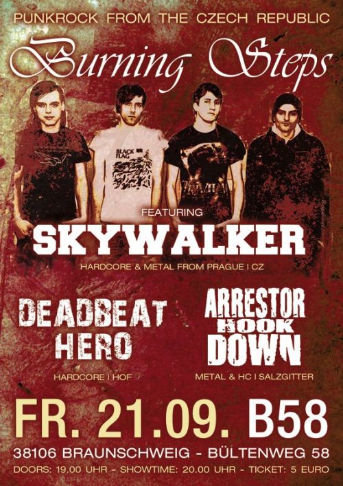 BURNING STEPS, SKYWALKER, ARRESTOR HOOK DOWN, DEADBEAT HERO BURNING STEPS, SKYWALKER, ARRESTOR HOOK DOWN, DEADBEAT HERO