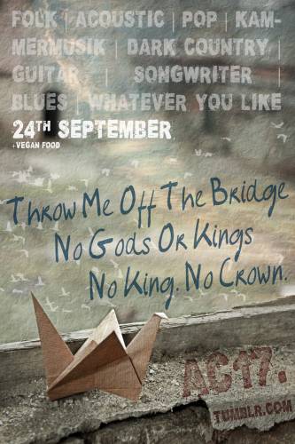 THROW ME OFF THE BRIDGE, NO GODS OR KINGS, NO KING. NO CROWN. THROW ME OFF THE BRIDGE, NO GODS OR KINGS, NO KING. NO CROWN.