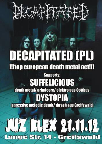 DECAPITATED, SUFFELICIOUS, DYSTOPIA