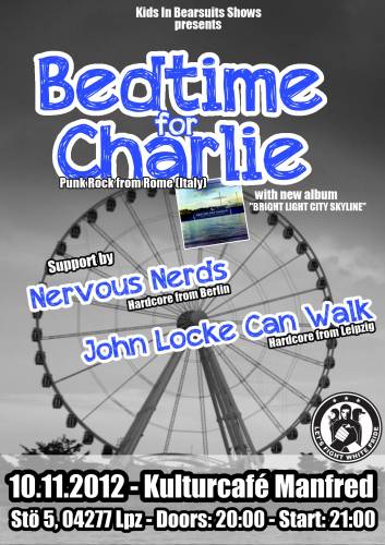 BEDTIME FOR CHARLIE, NERVOUS NERDS, JOHN LOCKE CAN WALK