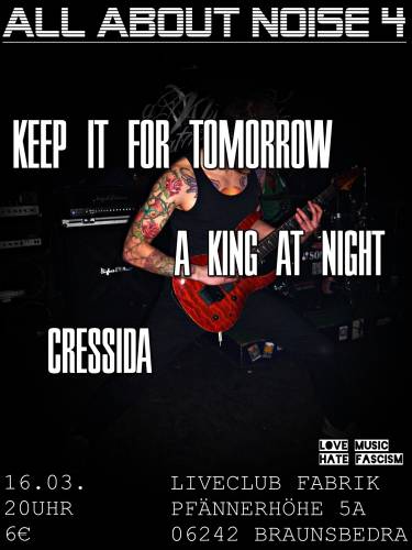 KEEP IT FOR TOMORROW, A KING AT NIGHT,, CRESSIDA