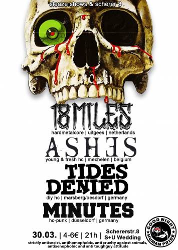 18 MILES, ASHES, TIDES DENIED, MINUTES 18 MILES, ASHES, TIDES DENIED, MINUTES