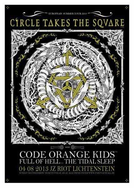 CIRCLE TAKES THE SQUARE, CODE ORANGE KIDS, FULL OF HELL, THE TIDAL SLEEP CIRCLE TAKES THE SQUARE, CODE ORANGE KIDS, FULL OF HELL, THE TIDAL SLEEP