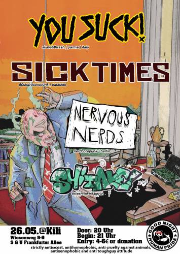 YOU SUCK, SICK TIMES, NERVOUS NERDS, SHITAKE
