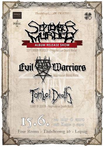 SEPTEMBER MURDER, EVIL WARRIORS, TOMB OF DEATH SEPTEMBER MURDER, EVIL WARRIORS, TOMB OF DEATH