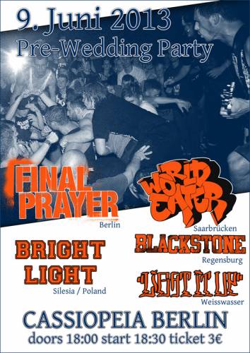 FINAL PRAYER, WORLD EATER, BRIGHT LIGHT, LIGHT IT UP, BLACKSTONE FINAL PRAYER, WORLD EATER, BRIGHT LIGHT, LIGHT IT UP, BLACKSTONE