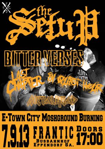 THE SETUP, BITTER VERSES, LAST CHAPTER, IN QUIET HOUR, METALHEAD THE SETUP, BITTER VERSES, LAST CHAPTER, IN QUIET HOUR, METALHEAD