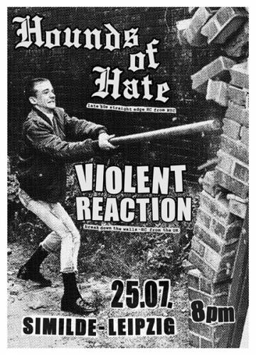 HOUNDS OF HATE, VIOLENT REACTION