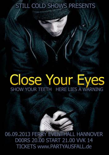 CLOSE YOUR EYES, SHOW YOUR TEETH, HERE LIES A WARNING