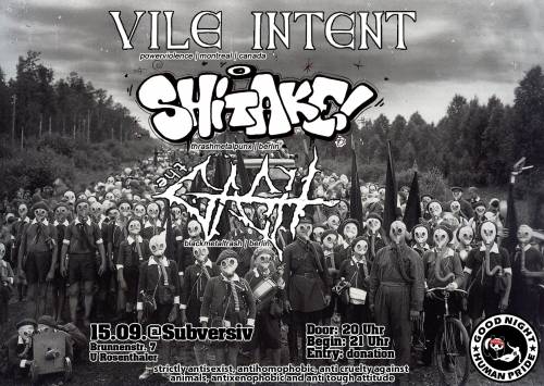 VILE INTENT, SHITAKE, THE GASH VILE INTENT, SHITAKE, THE GASH