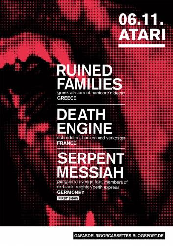 RUINED FAMILIES, DEATH ENGINE, SERPENT MESSIAH