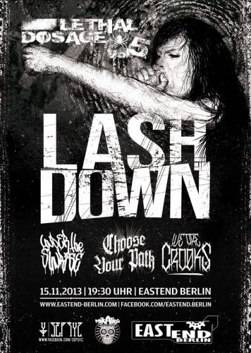 LASHDOWN, CHOOSE YOUR PATH, UNDER THE SUNRISE, WE ARE CROOKS