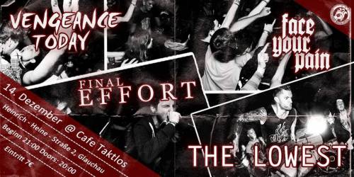 THE LOWEST, VENGEANCE TODAY, FINAL EFFORT, FACE YOUR PAIN THE LOWEST, VENGEANCE TODAY, FINAL EFFORT, FACE YOUR PAIN