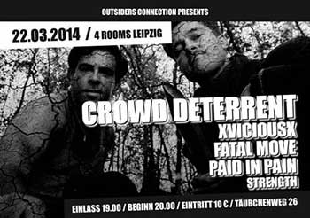 CROWD DETERRENT, XVICIOUSX, FATAL MOVE, PAID IN PAIN, STRENGTH