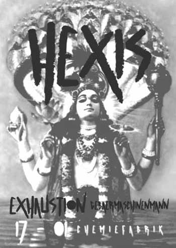 HEXIS, EXHAUSTION, GEBÄRMASCHINENMANN