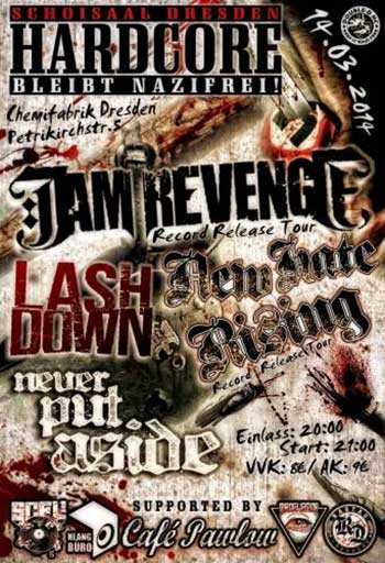 I AM REVENGE, NEW HATE RISING, LASHDOWN, NEVER PUT ASIDE I AM REVENGE, NEW HATE RISING, LASHDOWN, NEVER PUT ASIDE