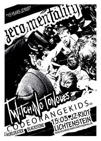 ZERO MENTALITY, TWITCHING TONGUES, CODE ORANGE KIDS, WORLDEATER, BLACKSTONE ZERO MENTALITY, TWITCHING TONGUES, CODE ORANGE KIDS, WORLDEATER, BLACKSTONE