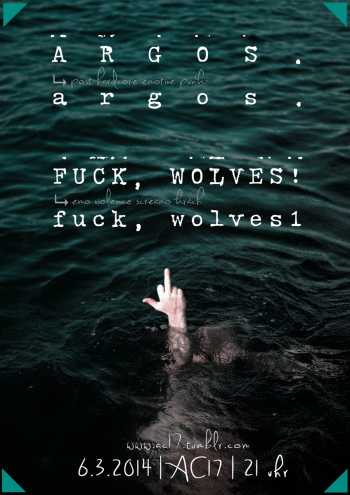 FUCK WOLVES!, ARGOS. FUCK WOLVES!, ARGOS.