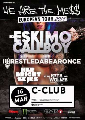 ESKIMO CALLBOY, IWRESTLEDABEARONCE, HER BRIGHT SKIES, TO THE RATS AND WOLVES