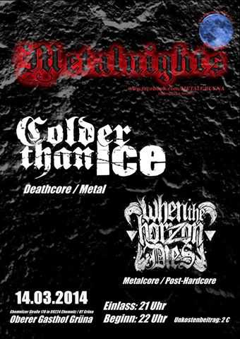 COLDER THAN ICE , WHEN THE HORIZON DIES