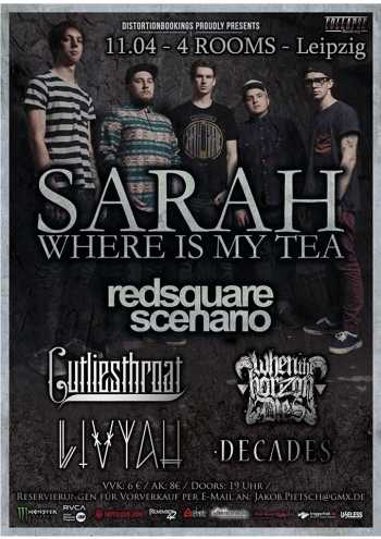 SARAH WHERE IS MY TEA, ALMOST FAILED, CUTLIESTHROAT, WHEN THE HORIZON DIES, LIVYAH, DECADES SARAH WHERE IS MY TEA, ALMOST FAILED, CUTLIESTHROAT, WHEN THE HORIZON DIES, LIVYAH, DECADES