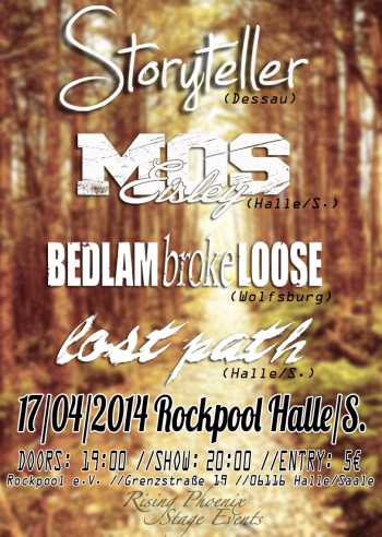 STORYTELLER, MOSEISLEY, BEDLAM BROKE LOOSE, LOST PATH