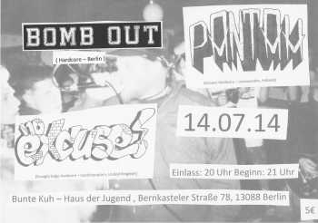 NO EXCUSE, PANTAH, BOMB OUT