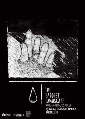 THE SADDEST LANDSCAPE, FRAMEWORKS THE SADDEST LANDSCAPE, FRAMEWORKS