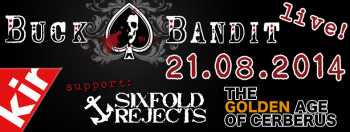 BUCK BANDIT, THE GOLDEN AGE OF CERBERUS, SIXFOLD REJECTS