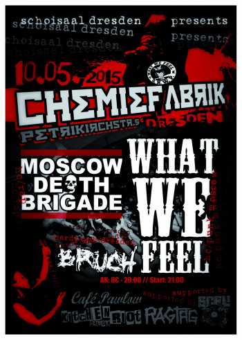 WHAT WE FEEL, MOSCOW DEATH BRIGADE, BRUCH WHAT WE FEEL, MOSCOW DEATH BRIGADE, BRUCH