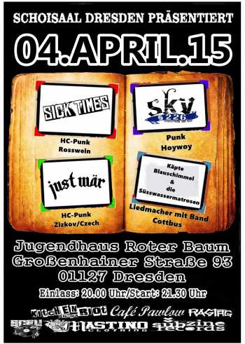 SICK TIMES, SKV, JUST WAR, KÄPTN BLAUSCHIMMEL & DIE SÜSSWASSERMATROSE