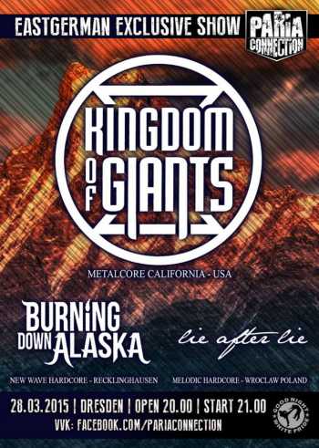 KINGDOM OF GIANTS, BURNING DOWN ALASKA, LIE AFTER LIE