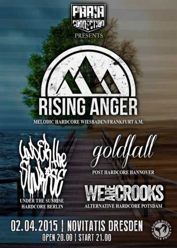 RISING ANGER, UNDER THE SUNRISE, GOLDFALL, WE ARE CROOKS
