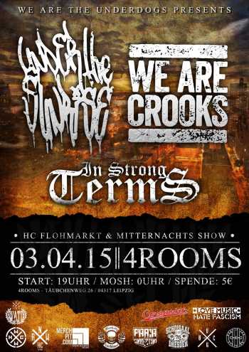 UNDER THE SUNRISE, WE ARE CROOKS, IN STRONG TERMS