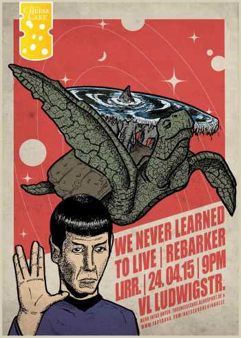 WE NEVER LEARNED TO LIVE, REBARKER, LIRR. WE NEVER LEARNED TO LIVE, REBARKER, LIRR.