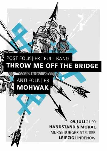 THROW ME OFF THE BRIDGE, MOHAWK